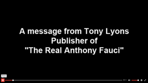 A message from Tony Lyons Publisher of "The Real Anthony Fauci"